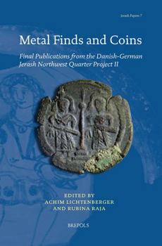 Paperback Metal Finds and Coins: Final Publications from the Danish-German Jerash Northwest Quarter Project II Book