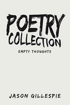 Paperback Poetry Collection: Empty Thoughts Book