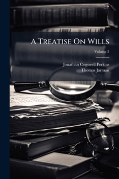 Paperback A Treatise On Wills; Volume 2 Book