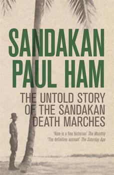 Paperback Sandakan: The Untold Story of the Sandakan Death Marches Book