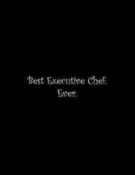 Paperback Best Executive Chef. Ever: Line Notebook Handwriting Practice Paper Workbook Book
