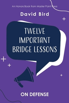 Paperback Twelve Important Bridge Lessons: On Defense Book