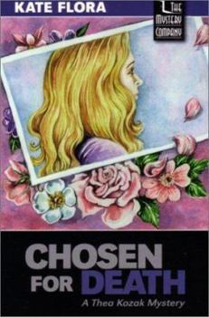 Chosen for Death (Thea Kozak Mysteries) - Book #1 of the  Kozak