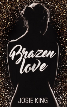 Paperback Brazen Love Book