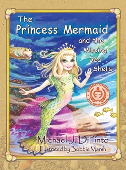 Hardcover The Princess Mermaid and the Missing Sea Shells Book