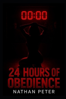 Paperback 24 Hours of Obedience: The ultimate consented Gameshow Book