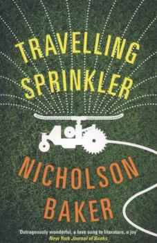 Traveling Sprinkler - Book #2 of the Paul Chowder Chronicles