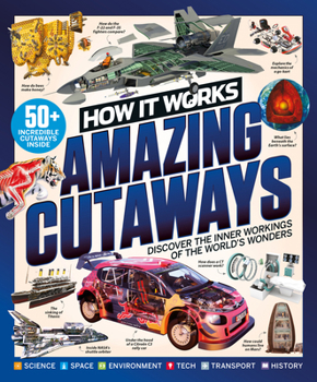 Hardcover How It Works: Book of Amazing Cutaways: Exploring How Things Work from the Inside Out Book