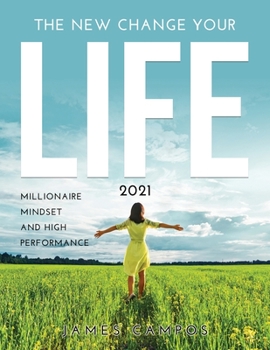 Paperback The New Change Your Life Collection 2021: Millionaire Mindset And High Performance Book