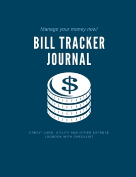 Paperback Bill Tracker Journal: Credit Card, Utility and Other Expense Logbook with Checklist - 8.5 x 11 inch Book