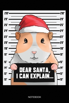 Dear Santa I Can Explain: Punkteraster Dotted Notizbuch A5 -Meerschweinchen Weihnachten Notizheft I S�� Haustier Liebhaber Geschenk I X-Mas Weihnachtsm�tze Geschenkidee