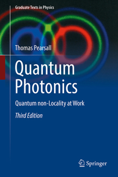 Hardcover Quantum Photonics: Quantum Non-Locality at Work Book