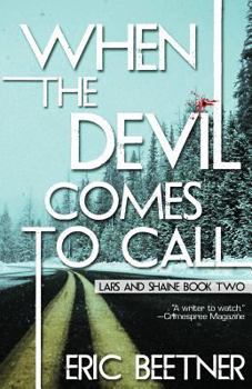 When the Devil Comes To Call - Book #2 of the A Lars and Shaine Novel