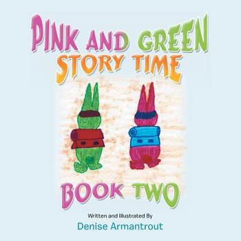 Paperback Pink and Green Story Time: Book Two Book