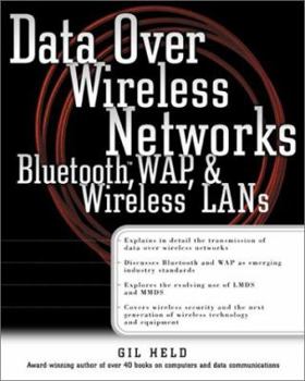 Paperback Data Over Wireless Networks: Bluetooth, Wap, and Wireless LANs Book