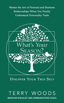 Paperback What's Your Season?: Discover Your True Self Book