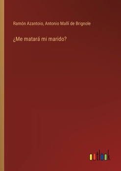 ¿Me matará mi marido? (Spanish Edition)