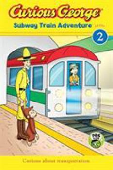 Hardcover Curious George Subway Train Adventure Book