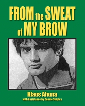 Paperback From the Sweat of My Brow Book