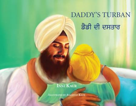 Hardcover Daddy s Turban - Children s bilingual book (English and Punjabi Edition) Book