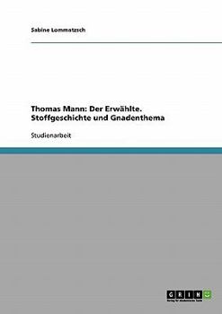 Paperback Thomas Mann: Der Erwählte. Stoffgeschichte und Gnadenthema [German] Book