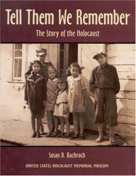 Hardcover Tell Them We Remember: The Story of the Holocaust Book