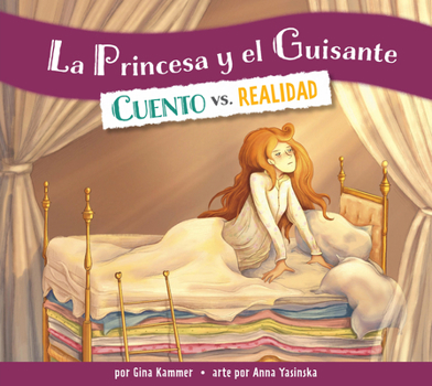 La princesa y el guisante: Cuento vs. realidad (Spanish Edition)