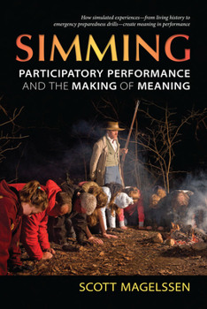 Hardcover Simming: Participatory Performance and the Making of Meaning Book