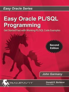 Paperback Easy Oracle PLSQL Programming: Get Started Fast with Working PL/SQL Code Examples Book