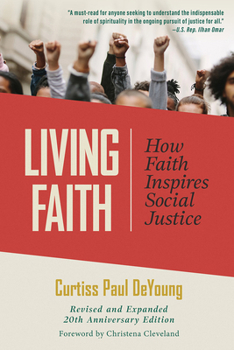 Living Faith: How Faith Inspires Social Justice, Revised and Expanded 20th Anniversary Edition