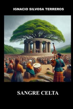 SANGRE CELTA (Spanish Edition)