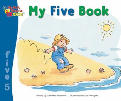 My Five Book : My Number Books Series - Book #5 of the My First Steps to Math