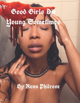 Paperback Good Girls Die Young Sometimes: Vol II Book