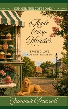 Apple Crisp Murder - Book #30 of the Melissa Gladstone & Detective Chas Beckett Universe