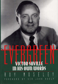 Hardcover Evergreen: Victor Saville in His Own Words Book