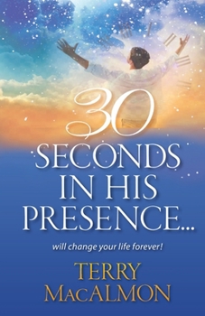 Paperback 30 Seconds In His Presence Book