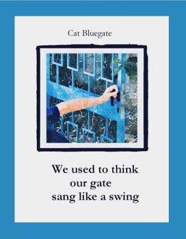 Paperback We used to think our gate sang like a swing Book