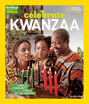 Holidays Around the World: Celebrate Kwanzaa: With Candles, Community, and the Fruits of the Harvest - Book  of the Holidays Around the World