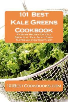 Paperback 101 Best Kale Greens Cookbook Book