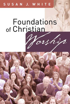 Paperback Foundations of Christian Worship Book