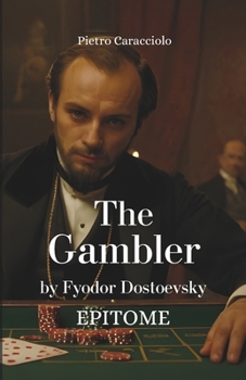 Paperback THE GAMBLER by Fyodor Dostoevsky: Epitome Book