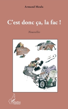 Paperback C'est donc ça, la fac ! [French] Book