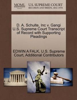 Paperback D. A. Schulte, Inc V. Gangi U.S. Supreme Court Transcript of Record with Supporting Pleadings Book