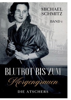 Paperback Blutrot bis zum Morgengrauen: Die Atschers [German] Book