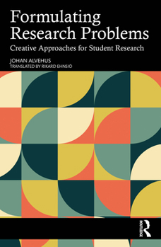 Paperback Formulating Research Problems: Creative Approaches for Student Research Book