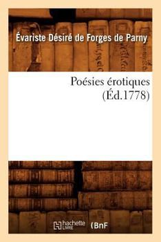 Paperback Poésies Érotiques, (Éd.1778) [French] Book