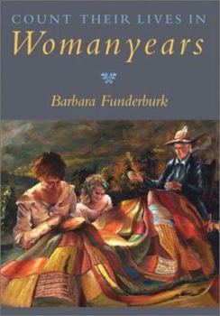 Paperback Count Their Lives in Womanyears Book