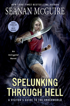 Paperback Spelunking Through Hell: A Visitor's Guide to the Underworld Book