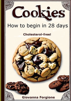 Cookies: How to begin in 28 days