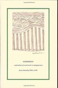 Paperback Soundings: Explorations of Social Work in a Changing Health Care Environment Book